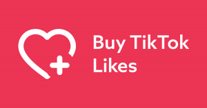 Increase Your TikTok Likes With Proven Strategies for Success